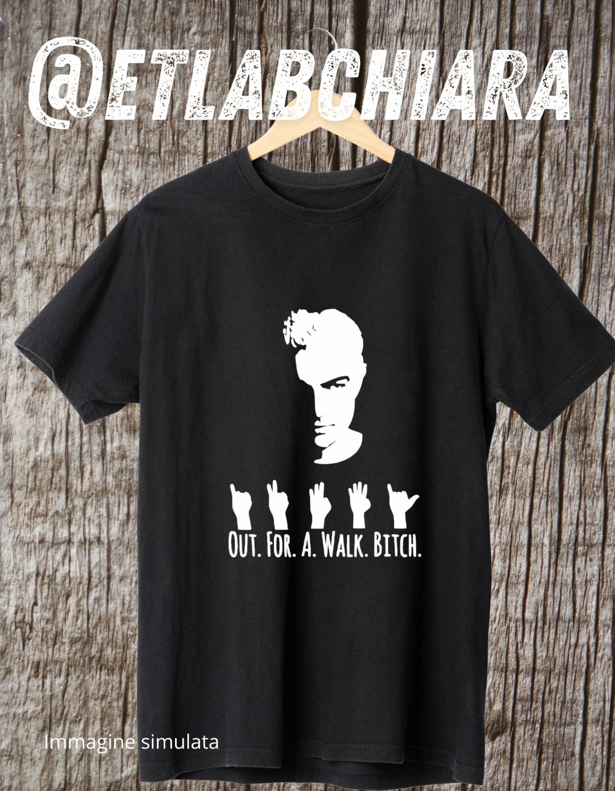 T-shirt out for a walk bitch