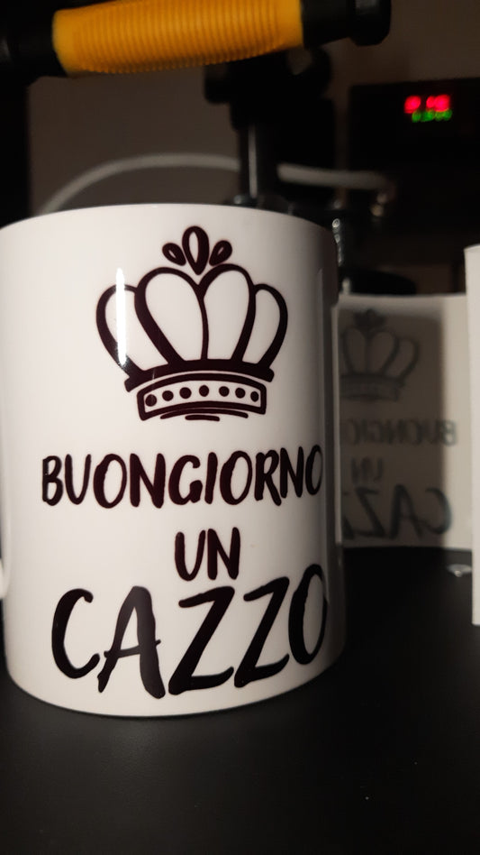 Tazza Buongiorno un ca**o